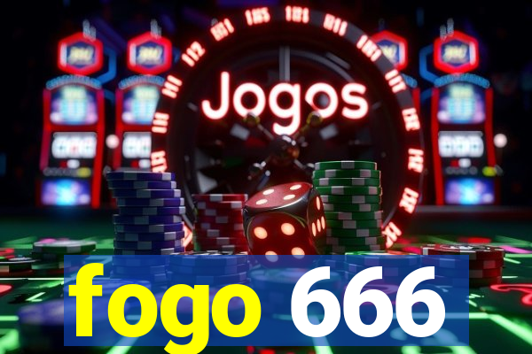 fogo 666